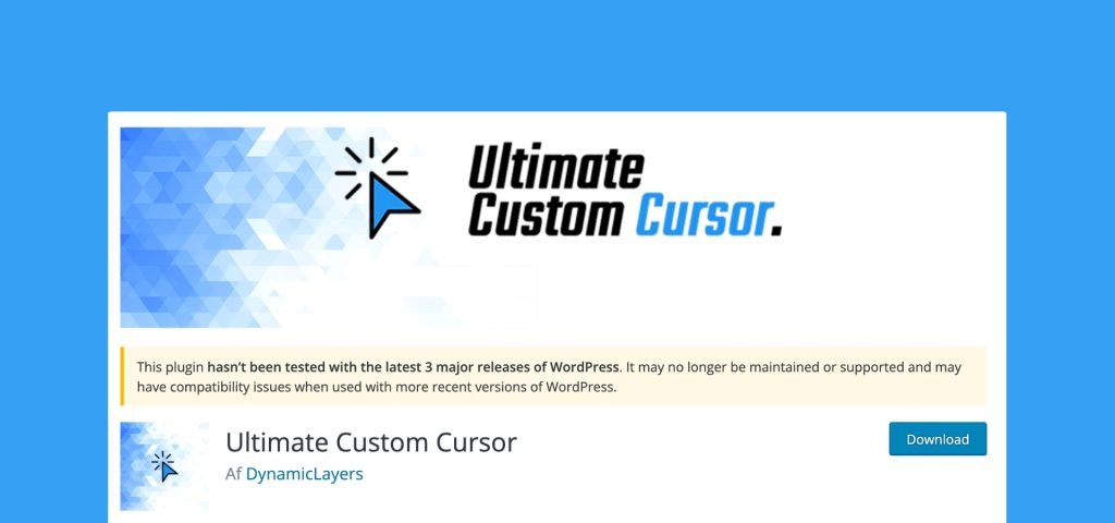 Advertisement for Ultimate Custom Cursor WordPress plugin by DynamicLayers, with a download button and a disclaimer about compatibility with recent WordPress versions.