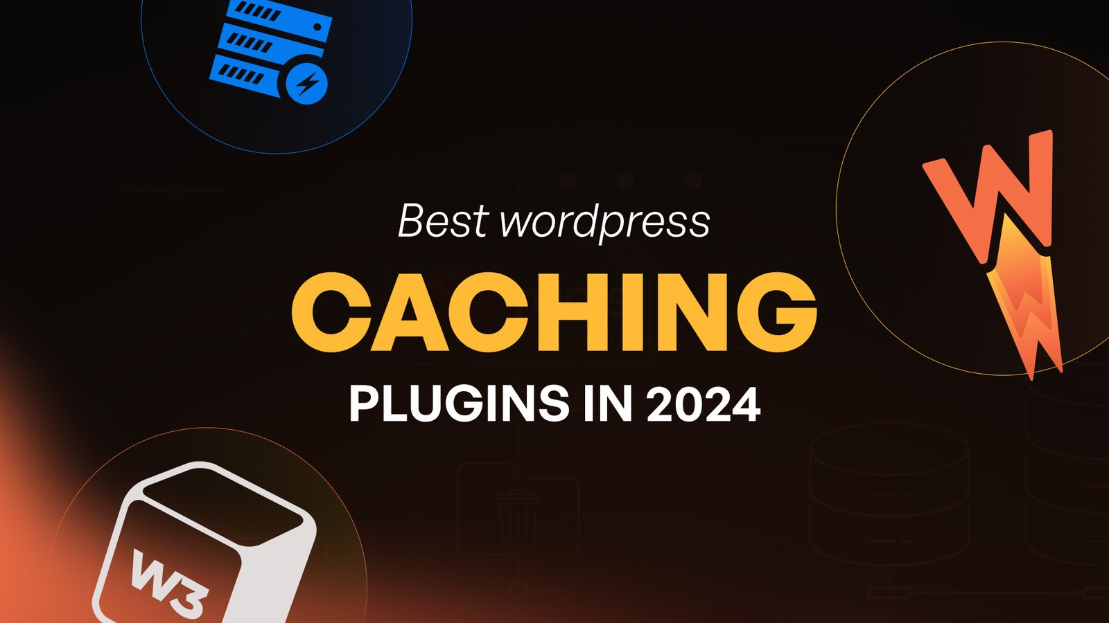 Best WordPress Caching Plugins in 2024 - Top caching plugins to enhance website performance.