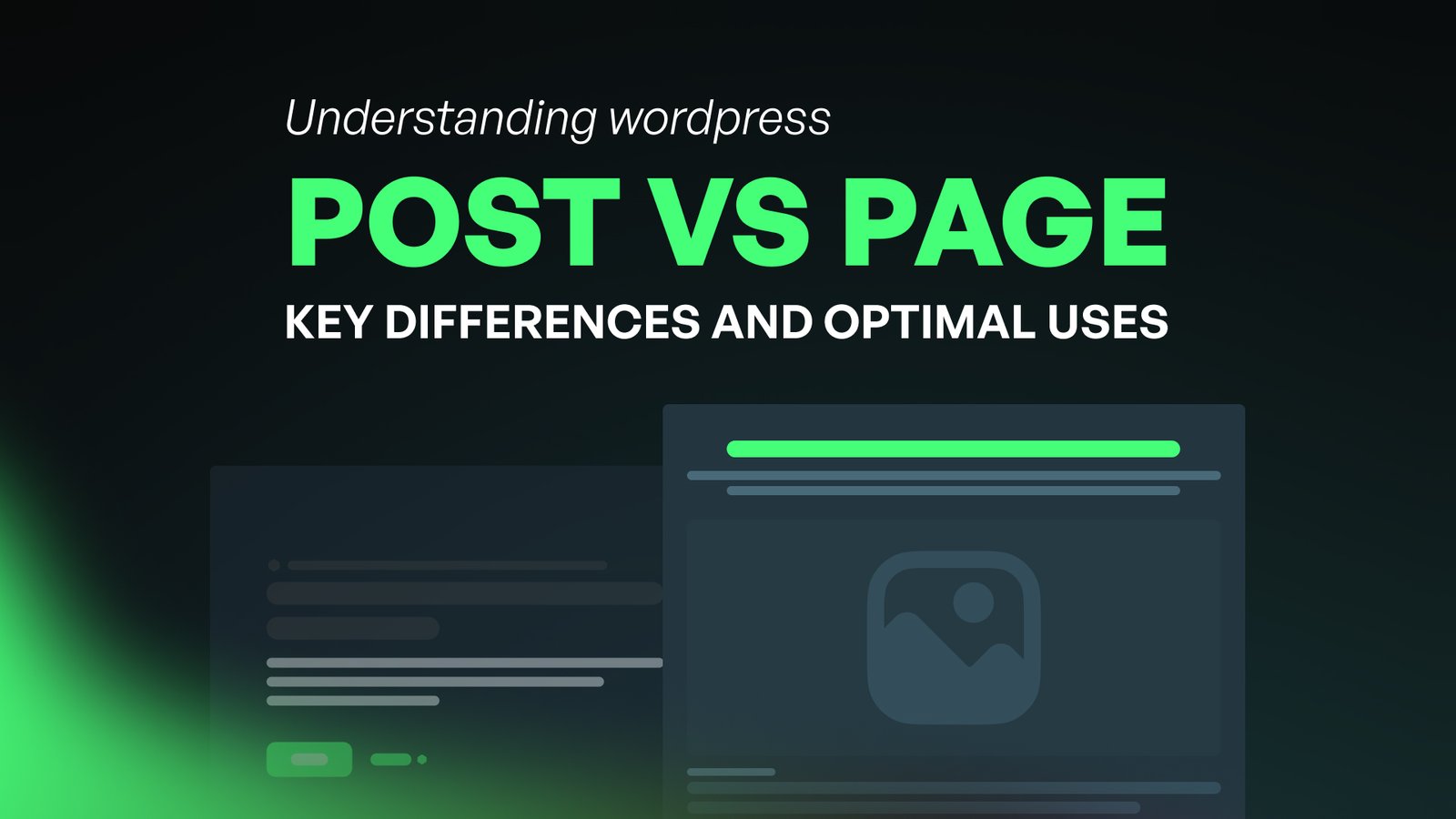 Understanding WordPress post vs page: Key differences and optimal uses